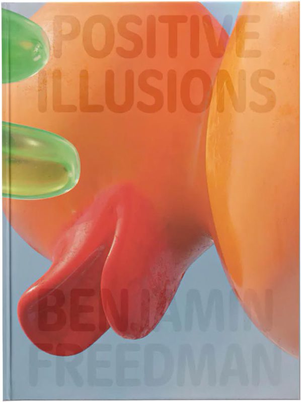 Benjamin Freedman - Positive Illusions
